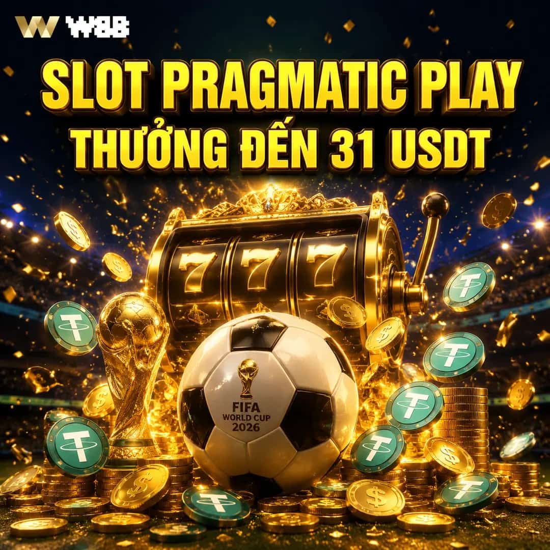 HÒA NHỊP WORLD CUP 2026 – NHẬN THƯỞNG ĐẾN 31 USDT TẠI SLOT PRAGMATIC PLAY