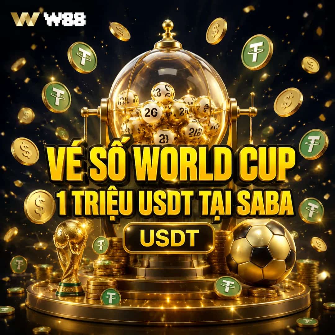 CƯỢC WORLD CUP – VÉ SỐ THƯỞNG ĐẾN 1 TRIỆU USDT TẠI SABA