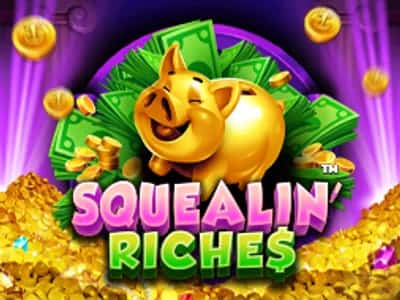 Squealin' Riches